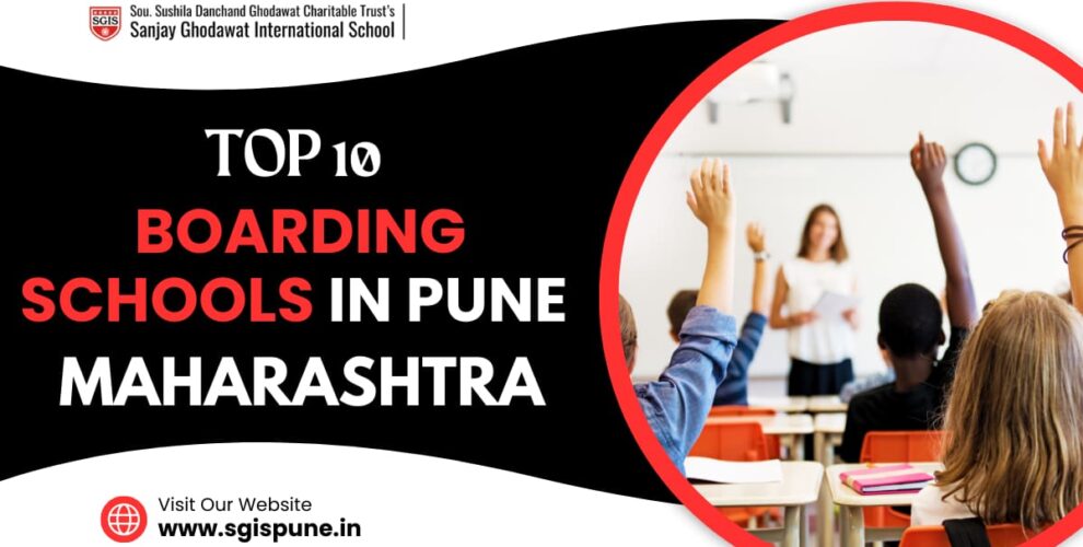 Top 10 Boarding Schools in Pune, Maharashtra