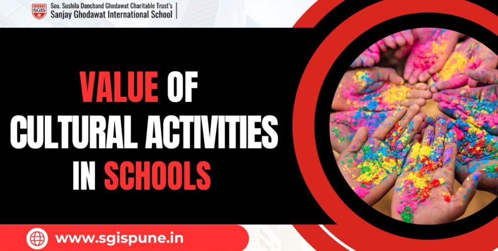 Value of Cultural Activities in Schools